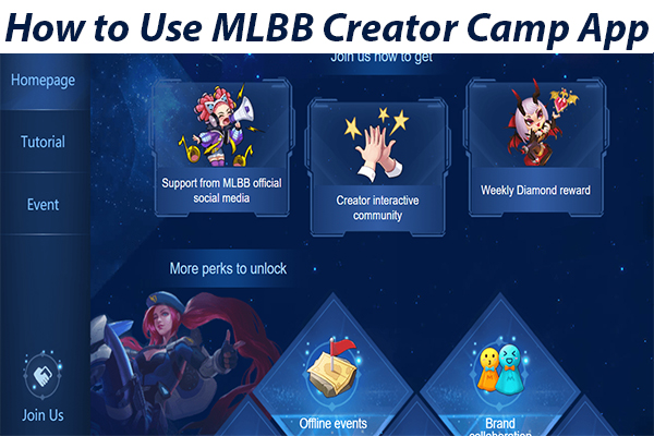 How to Use MLBB Creator Camp App